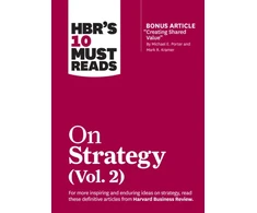 KNYGA Harvard Business Review HBR's 10 Must Reads on Strategy, Vol. 2 (with bonus article "Creating Shared Value" By Michael E. Porter and Mark R. Kramer)