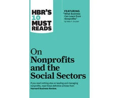 KNYGA Harvard Business Review HBR's 10 Must Reads on Nonprofits and the Social Sectors (featuring "What Business Can Learn from Nonprofits" by Peter F. Drucker)