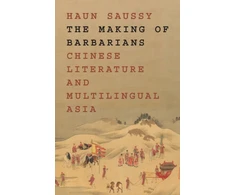 KNYGA Haun Saussy Making of Barbarians