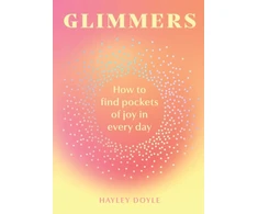 KNYGA Hayley Doyle Glimmers, How to Find Pockets of Joy in Every Day