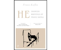 KNYGA He: Shorter Writings of Franz Kafka (riverrun editions)