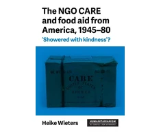 KNYGA Heike Wieters Ngo Care and Food Aid from America, 1945–80