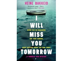 KNYGA Heine Bakkeid I Will Miss You Tomorrow