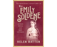 KNYGA Helen Batten Improbable Adventures of Miss Emily Soldene