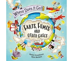 KNYGA Helen Greathead Where Does It Go?: Farts, Fumes and Other Gases