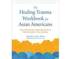 KNYGA Helen H Hsu The Trauma Workbook for Asian Americans