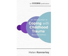 KNYGA Helen Kennerley An Introduction to Coping with Childhood Trauma, 2nd Edition