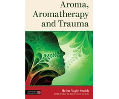 KNYGA Helen Nagle Smith Aroma, Aromatherapy and Trauma