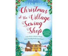 KNYGA Helen Rolfe Christmas at the Village Sewing Shop