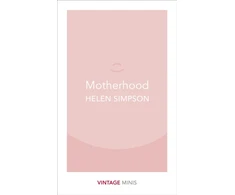 KNYGA Helen Simpson Motherhood