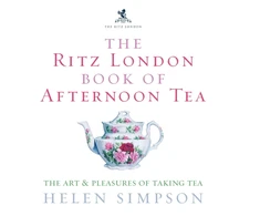 KNYGA Helen Simpson Ritz London Book Of Afternoon Tea