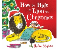 KNYGA Helen Stephens How to Hide a Lion at Christmas PB