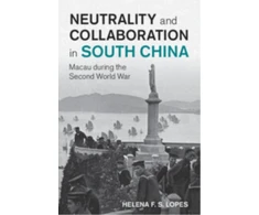 KNYGA Helena Ferreira Santos Lopes Neutrality and Collaboration in South China