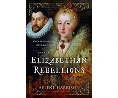 KNYGA Helene Harrison Elizabethan Rebellions