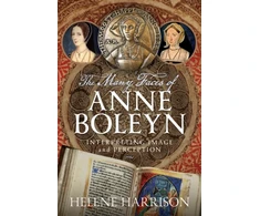 KNYGA Helene Harrison Many Faces of Anne Boleyn