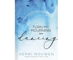 KNYGA Henri Nouwen Turn My Mourning into Dancing