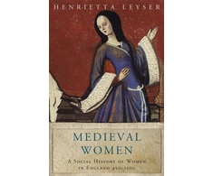 KNYGA Henrietta Leyser Medieval Women
