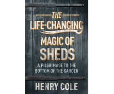 KNYGA Henry Cole Life-Changing Magic of Sheds