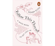 KNYGA Henry Eliot Follow This Thread, A Maze Book to Get Lost In