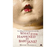KNYGA Henry Farrell What Ever Happened to Baby Jane?