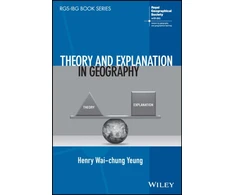 KNYGA Henry Wai-chung Yeung Theory and Explanation in Geography