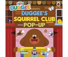 KNYGA Hey Duggee: Duggee’s Squirrel Club Pop-Up
