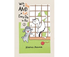 KNYGA Hidekichi Matsumoto With a Dog AND a Cat, Every Day is Fun, Volume 3