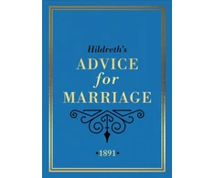 KNYGA Hildreth's Advice for Marriage, 1891