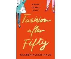 KNYGA Hodges Alexis Hale Fashion After Fifty (New Edition)