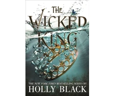 KNYGA Holly Black Wicked King (The Folk of the Air #2)