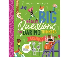 KNYGA Holly Cave Really Big Questions for Daring Thinkers: Science