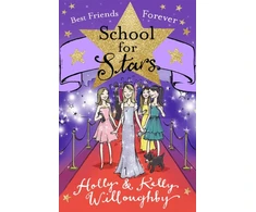 KNYGA Holly Willoughby School for Stars: Best Friends Forever