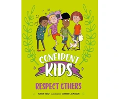 KNYGA Honor Head Confident Kids!: Respect Others