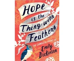 KNYGA Hope is the Thing with Feathers, The Complete Poems of Emily Dickinson