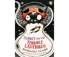 KNYGA Horatio Clare Aubrey and the Terrible Ladybirds