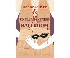 KNYGA Howard Hughes Dandy Gilver and the Unpleasantness in the Ballroom