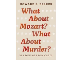 KNYGA Howard S Becker What About Mozart? What About Murder?