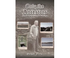 KNYGA Hugh Fife Only the Ancestors