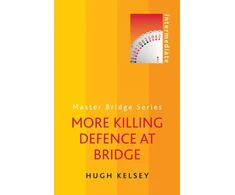 KNYGA Hugh Kelsey More Killing Defence at Bridge