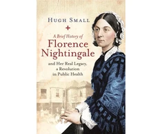 KNYGA Hugh Small Brief History of Florence Nightingale