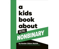 KNYGA Hunter Chinn Raicht Kids Book About Being Non-Binary