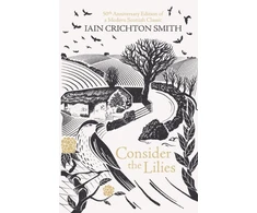 KNYGA Iain Crichton Smith Consider the Lilies