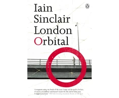 KNYGA Iain Sinclair London Orbital