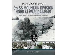 KNYGA Ian Baxter 6th SS Mountain Division Nord at War 1941-1945