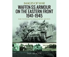 KNYGA Ian Baxter Waffen-SS Armour on the Eastern Front 1941 1945