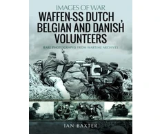 KNYGA Ian Baxter Waffen-SS Dutch &amp; Belgian Volunteers