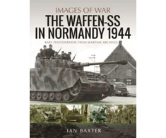 KNYGA Ian Baxter Waffen-SS in Normandy, 1944