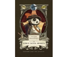 KNYGA Ian Doescher William Shakespeare's The Force Doth Awaken: Star Wars Part the Seventh