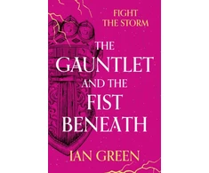 KNYGA Ian Green Gauntlet and the Fist Beneath