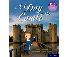 KNYGA Ian Macdonald Essential Letters and Sounds: Essential Phonic Readers: Oxford Reading Level 6: A Day at the Castle
